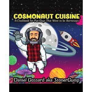 Cosmonaut Cuisine: A cook book for "fun guys" that want to be astronauts -- Jose